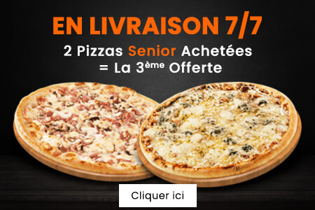 2 PIZZAS SENIOR ACHETEES = LA 3EME OFFERTE